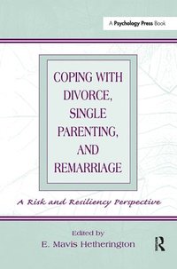 bokomslag Coping With Divorce, Single Parenting, and Remarriage
