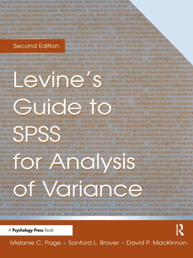 Sanford L. Braver, David P. MacKinnon, Melanie Page - Levine's Guide to SPSS for Analysis of Variance, Häftad
