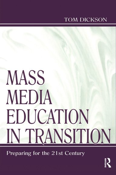 bokomslag Mass Media Education in Transition