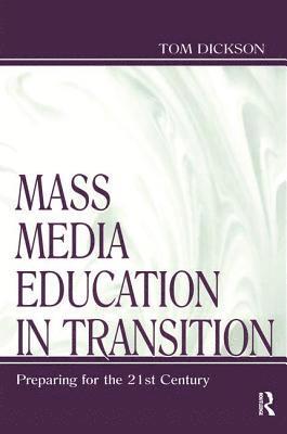 Mass Media Education in Transition 1