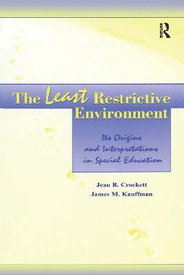The Least Restrictive Environment 1