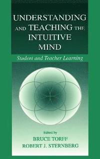 bokomslag Understanding and Teaching the Intuitive Mind