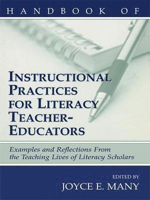 Joyce E. Many - Handbook of Instructional Practices for Literacy Teacher-educators, Häftad