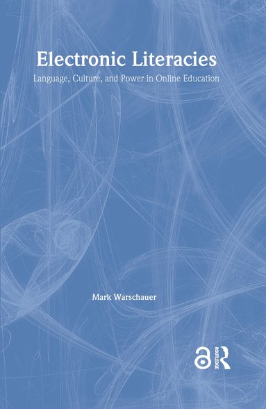 Mark Warschauer - Electronic Literacies, Inbunden