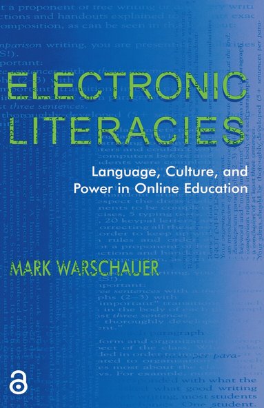 Mark Warschauer - Electronic Literacies, Häftad