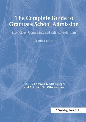 The Complete Guide to Graduate School Admission 1