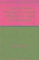 bokomslag Prosocial Family Therapy for Juvenile Offenders