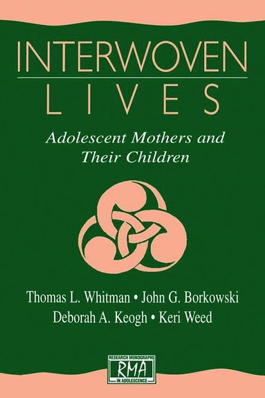 Thomas L. Whitman, John G. Borkowski, Deborah A. Keogh, Keri Weed - Interwoven Lives, Häftad
