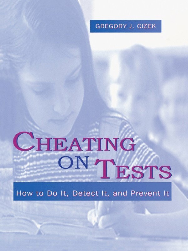 Gregory J. Cizek - Cheating on Tests, Häftad