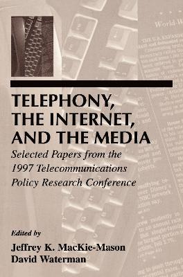 Jeffrey K. MacKie-Mason, David Waterman, Jeffrey K. Mackie-Mason - Telephony, the Internet, and the Media, Häftad
