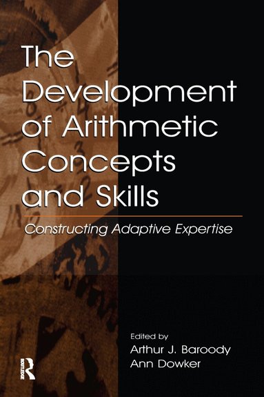 Arthur J. Baroody, Ann Dowker - Development of Arithmetic Concepts and Skills, Inbunden