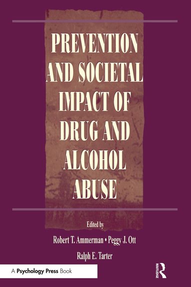 Robert T. Ammerman, Peggy J. Ott, Ralph E. Tarter - Prevention and Societal Impact of Drug and Alcohol Abuse, Inbunden