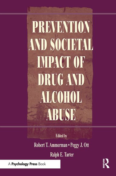 Robert T. Ammerman, Peggy J. Ott, Ralph E. Tarter - Prevention and Societal Impact of Drug and Alcohol Abuse, Häftad