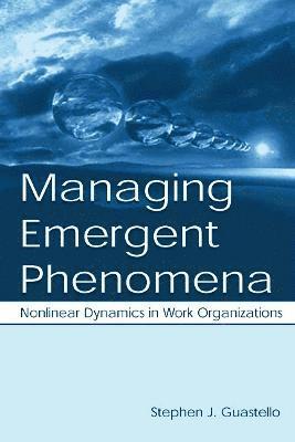 Managing Emergent Phenomena 1