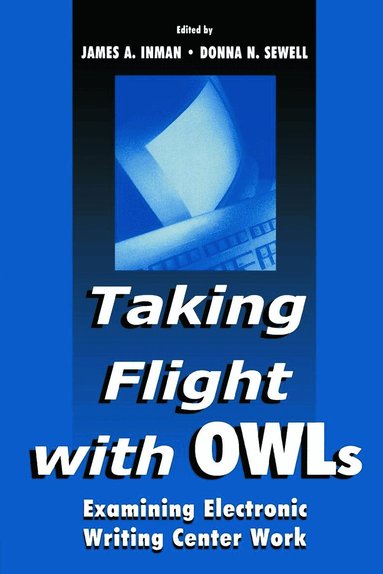 James A. Inman, Donna Sewell - Taking Flight With OWLs, Häftad