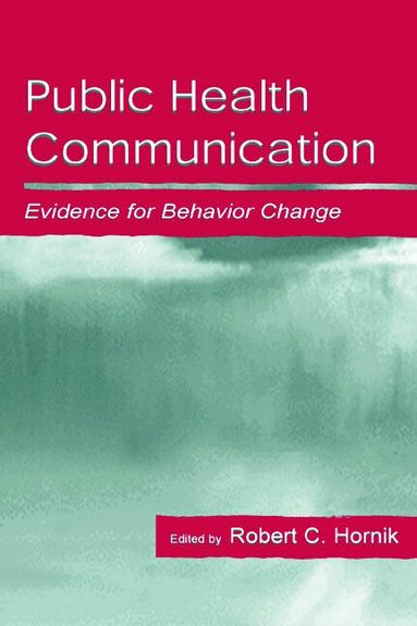 Robert Hornik - Public Health Communication, Inbunden