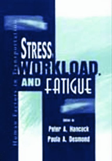 bokomslag Stress, Workload, and Fatigue