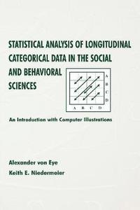 bokomslag Statistical Analysis of Longitudinal Categorical Data in the Social and Behavioral Sciences