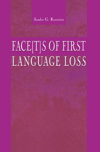 bokomslag Face[t]s of First Language Loss