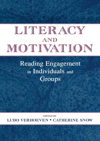 Ludo Verhoeven, Catherine E. Snow - Literacy and Motivation, Inbunden