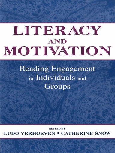 Ludo Verhoeven, Catherine E. Snow - Literacy and Motivation, Häftad
