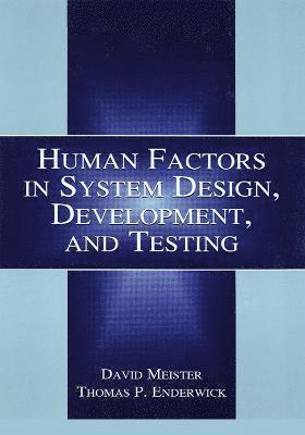 Human Factors in System Design, Development, and Testing