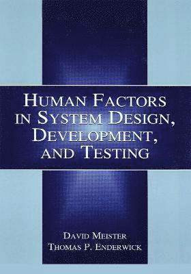 Human Factors in System Design, Development, and Testing 1