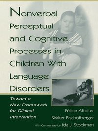 bokomslag Nonverbal Perceptual and Cognitive Processes in Children With Language Disorders