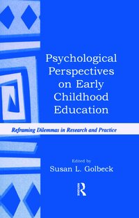 bokomslag Psychological Perspectives on Early Childhood Education