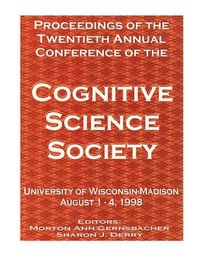 bokomslag Proceedings of the Twentieth Annual Conference of the Cognitive Science Society