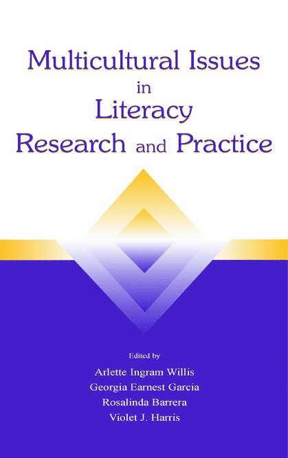 Arlette Ingram Willis, Georgia Earnest Garcia, Rosalinda B. Barrera, Violet J. Harris - Multicultural Issues in Literacy Research and Practice, Inbunden