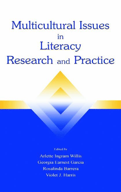 Arlette Ingram Willis, Georgia Earnest Garcia, Rosalinda B. Barrera, Violet J. Harris - Multicultural Issues in Literacy Research and Practice, Häftad