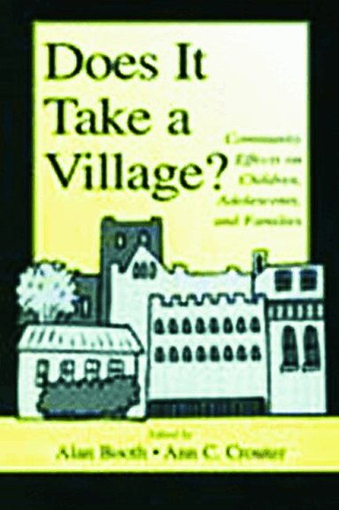 Alan Booth, Ann C. Crouter - Does It Take A Village?, Häftad