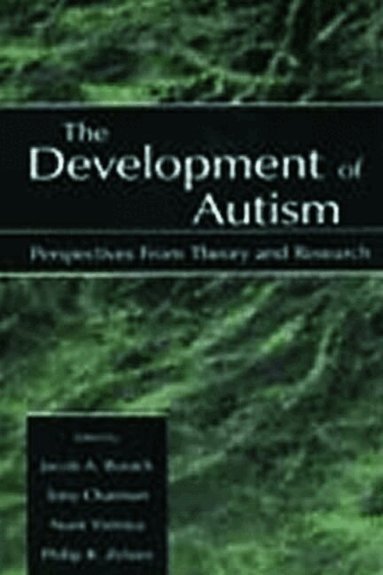 Jacob A. Burack, Tony Charman, Nurit Yirmiya, Philip R. Zelazo - Development of Autism, Inbunden