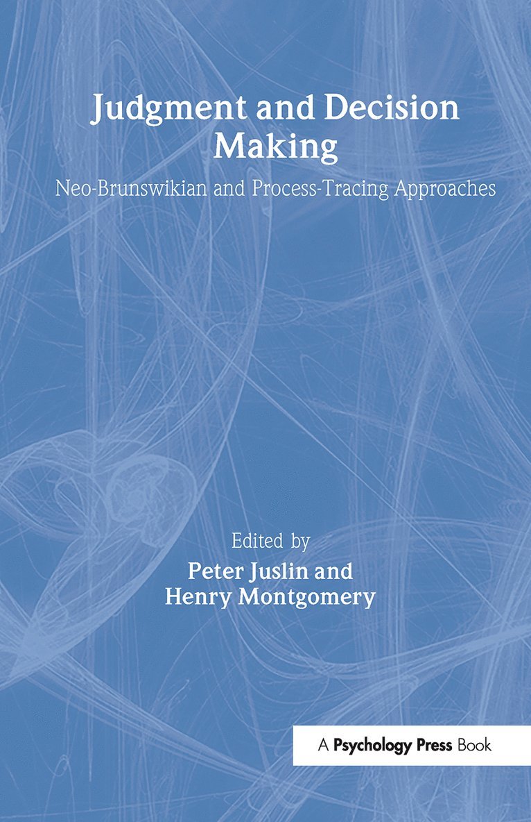 Peter Juslin, Henry Montgomery - Judgment and Decision Making, Inbunden