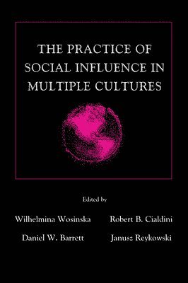 bokomslag The Practice of Social influence in Multiple Cultures
