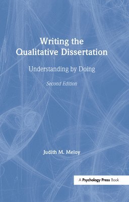 Writing the Qualitative Dissertation 1