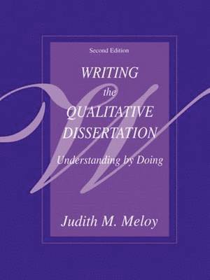 Writing the Qualitative Dissertation 1