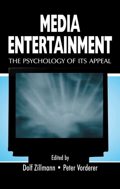 Dolf Zillmann, Peter Vorderer - Media Entertainment, Inbunden