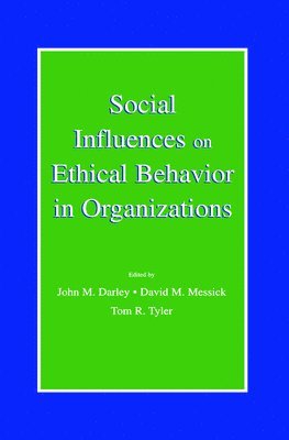 bokomslag Social Influences on Ethical Behavior in Organizations