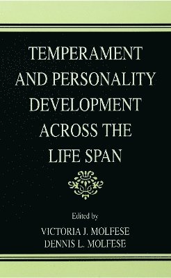 Temperament and Personality Development Across the Life Span 1