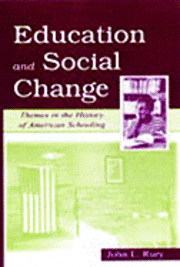 Education and Social Change 1