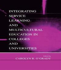 bokomslag Integrating Service Learning and Multicultural Education in Colleges and Universities
