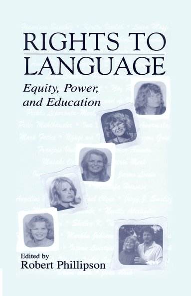Robert Phillipson - Rights to Language, Inbunden