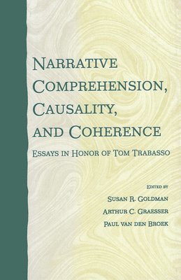 Narrative Comprehension, Causality, and Coherence 1