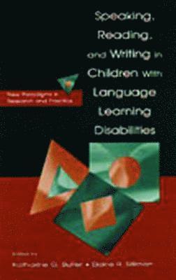 Speaking, Reading, and Writing in Children With Language Learning Disabilities 1