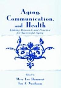 bokomslag Aging, Communication, and Health