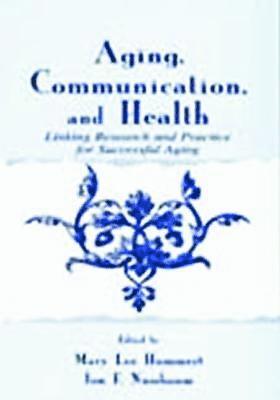 bokomslag Aging, Communication, and Health