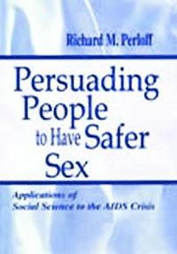 bokomslag Persuading People To Have Safer Sex