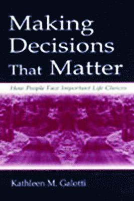 Making Decisions That Matter 1